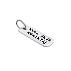 Fit Kolekcja - Zawieszka na łańcuszek srebrna blaszka SIŁA JEST KOBIETĄ!